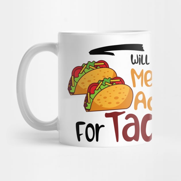 Will Give Medical Advice For Tacos by nextneveldesign